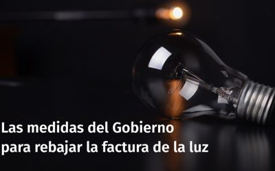 Nuevas medidas del Gobierno para reducir la factura eléctrica